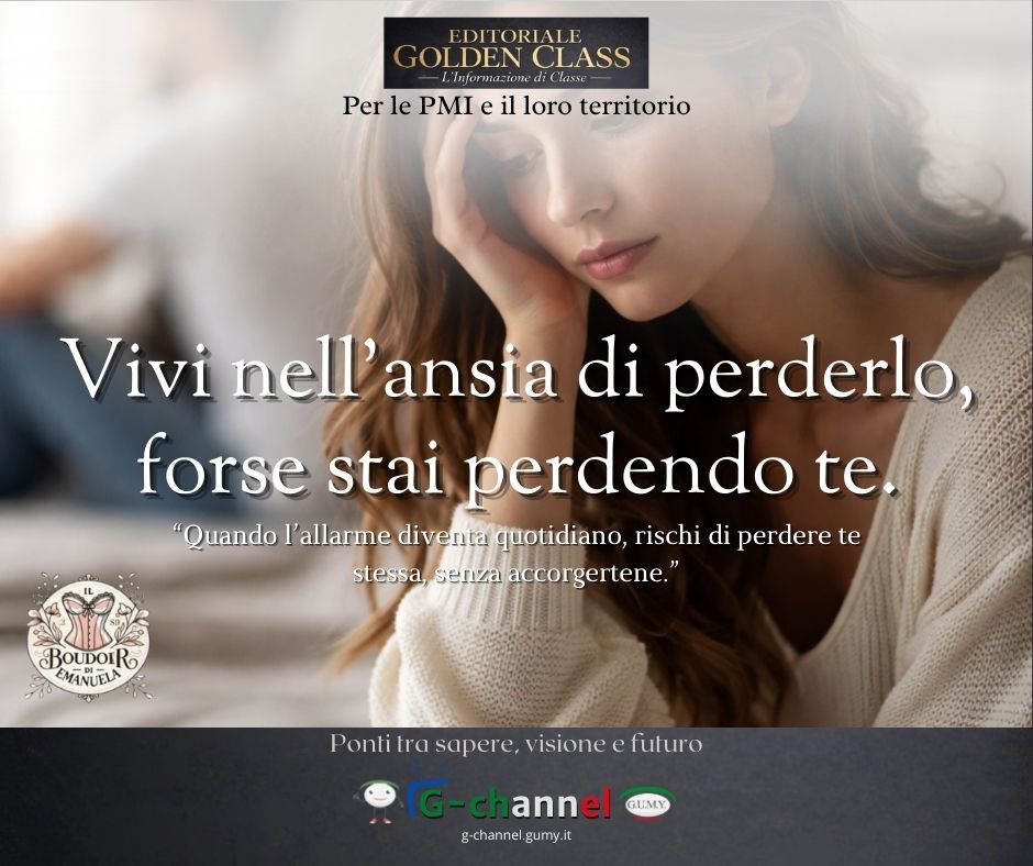 Se hai paura di perderlo, forse stai perdendo te